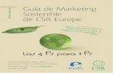 Medio Ambiente Guía de Marketing Sostenible de CSR EuropeEn el contexto de la empresa, desarrollo sostenible implica un enfoque basado en la triple cuenta de resultados, de modo que