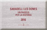 2016 - Sabadellca.sabadell.cat/pdf/calendari_OKB.pdfPerquè si bé la ciutat no representa la realitat actual, segurament sí que és un bon testimoni de la seva història. Així passejant