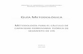 GUÍA METODOLÓGICA METODOLOGÍA PARA EL CÁLCULO DE … · 2020-06-26 · ministerio de transportes y telecomunicaciones programa de desarrollo logÍstico guÍa metodolÓgica metodologÍa