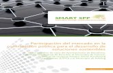 Participación del mercado en la ... - smart-spp.eu€¦ · Edita: El consorcio SMART SPP, c/o ICLEI – Gobiernos Locales por la Sustentabilidad, 2011 Autores: Helena Estevan, Mar