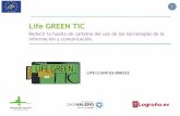 Life GREEN TIC - Conama 2014/14… · líneas de trabajo: ‐ Virtualización del sistema de gestión documental del ayuntamiento implementando sistemas open source y evolucionando