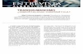 ENTREVISTA · 2018-09-13 · ENTREVISTA TRANSHUMANISMO ¿INMORTALIDAD CIBERNÉTICA? A L B E R T C O R T I N A CUANDO HABLAMOS DE TRANSHUMANIS-MO NOS SUENA A PELÍCULA DE CIENCIA FICCIÓN