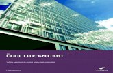 COOL LITE SGG KNT KBT - CADIVI · Cool Lite® KNT / KBT son vidrios revestidos de capa blanda fabricados mediante el proceso magne- trónico de deposición en vacío. El revestimiento