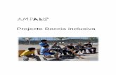 Projecte Boccia inclusiva...La Boccia és una modalitat esportiva similar a la petanca en la qual participen persones amb mobilitat reduïda, paràlisis cerebral o altres limitacions