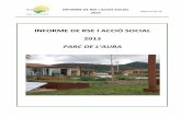 Informe RSE-Acció Social 2013 · La Fundació Trobada va ser creada per la família García-Prohens l’any 1992 i constitueix el canal mitjançant Parc de l’Auba exerceix la seva