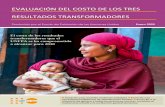 EVALUACIÓN DEL COSTO DE LOS TRES RESULTADOS …...Unidas, a ser alcanzados para 2030: poner fin a la necesidad insatisfecha de planificación familiar poner fin a las muertes maternas