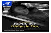 Tres nominaciones Roma Globo de Oro - Gaceta UNAM · La cinta de Alfonso Cuarón llena los espacios universitarios. Roma. Tres nominaciones, por Globo de Oro. Ciuda Universitaria