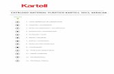 CATÁLOGO MATERIAL PLÁSTICO KARTELL 2013, AKRALAB · 2014-11-03 · y el nombre de Kartell sean reconocidos en todo el mundo. Kartell, founded in 1949, was one of the ﬁrst companies
