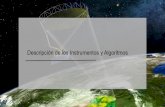 Descripción de los Instrumentos y Algoritmos · 2016-11-17 · Descripción de los Instrumentos y Algoritmos . National Aeronautics and Space Administration Applied Remote Sensing