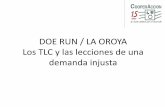 DOE RUN / LA OROYA Los TLC y las lecciones de una demanda ... DRP... · Tratado de Libre Comercio Perú Estados Unidos, convirtiéndose así en el primer caso de inversionista contra