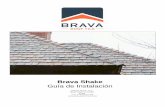 Brava Shake Guía de Instalación€¦ · • La pendiente mínima del tejado para la colocación de tejas Shake es 4:12, lo que significa una elevación de 4 pulgadas en el tejado
