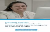 Principales hallazgos Evaluación de resultados del ...old.integracionsocial.gov.co/anexos/documentos... · Gladys Sanmiguel Bejarano (2019) Cristina Vélez Valencia (2018-2019) María