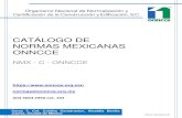 CATÁLOGO DE NORMAS MEXICANAS ONNCCE · 2020-07-07 · Normas Mexicanas sobre Tinacos y Cisternas Prefabricados Clave Nombre Precio NMX-C-374-ONNCCE-CNCP-2012 CANCELA A LA NMX-C-374-ONNCCE-CNCP-2008