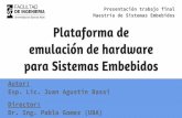 Plataforma de emulación de hardware Dr. Ing. Pablo Gomez ...laboratorios.fi.uba.ar/lse/tesis/LSE-FIUBA-Trabajo... · Descripción técnica-conceptual: Caso de uso 4 Desarrollar programa