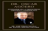 DR. OSCAR AGÜERO · • Maestría en Biología de la Reproducción Humana, Instituto Nacional de Ciencias Médicas y de la Nutrición Salvador Zubirán, y Universidad Nacional Autónoma