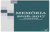 Memòria CS 2016-2017 - UAB Barcelona · 2019-01-07 · MEMÒRIA 2016-2017 2 II. Marc general Pel que fa al funcionament i estructura del Consell Social de la UAB, el curs acadèmic