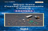 Micro wave Coaxial Components Catalog変換先コネクタ：1.0mmW,SMPM, 2.92mmK 基本特性を大幅に落とすことなく、VE設 計により低価格を実現したミリ波ケーブル