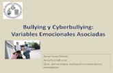 Bullying y Cyberbullying: Variables Emocionales Asociadasevain.es/wp-content/uploads/2017/11/27-17.00-Anna-Llorca.pdf · consciente •Desigualdad de poder (físico, psicológico