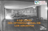 9 DE JUNIO DÍA INTERNACIONAL DE LOS ARCHIVO · 2016-06-09 · Esperamos que disfrutéis de este paseo por nuestro patrimonio documental. Archivo de la Palabra y de las Canciones