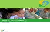 MANUAL DEL USUARIO PLAN SALUD€¦ · DE V A Y S ALUD Seguro de Vida Plan de Beneficios - Seguro Complementario de Salud Seguro Complementario de Salud Ante el fallecimiento por accidente