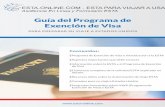 Guía del Programa de Exención de Visa - ESTA | Online - Guia... · 2017-08-22 · Una vez que tenga una autorización de viaje emitida por el Gobierno de los Estados Unidos, podrá