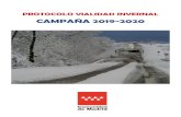 PROTOCOLO VIALIDAD INVERNAL...PROTOCOLO VIALIDAD INVERNAL CAMPAÑA 2019-2020 1 1. OBJETO DEL PROTOCOLO. La Consejería de Medio Ambiente de la Comunidad de Madrid en Orden 1.624/2000,