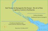 Red Troncal de Navegación Río Paraná Río de la Plata Logística, …portalcip.org/wp-content/uploads/2017/05/09.00-hs... · 2019-11-07 · Evolución del Tráfico de Ultramar