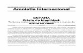 Amnistía Internacional - Papeles de Sociedad.info · 2012-06-02 · Amnistía Internacional ESPAÑA Crisis de identidad: Tortura y malos tratos de índole racista a manos de agentes
