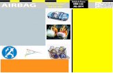 Boletín de Prensa AIRBAG “Salvavidas” NRO-142 · 2016-06-15 · El airbag entra en acción ante un cambio brusco de la inercia general del automóvil, como sucede en caso de