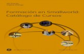 Formación en Smallworld: Catálogo de Cursos · Los cursos estándar de Smallworld están basados en la funcionalidad de los productos . Smallworld Core Spatial Technology (CST),