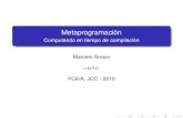 Metaprogramación - Computando en tiempo de compilación · 2015-08-20 · Contenidos 1 Introducción Metaprogramación Herramientas de metaprogramación 2 Lenguajes de dos niveles