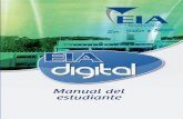 EIA DIGITAL - Universidad EIA€¦ · Manual del estudiante 4 Descripción de las opciones del menú principal Información Con esta interfaz puede modificar su información personal