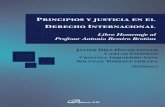 Carlos Jiménez Piernas Principios y justicia en el Derecho ... · Principios y justicia en el Derecho Internacional Libro Homenaje al ... los inicios del proceso de expansión y
