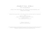 PARITTA PĀḶIbtmar.org/files/files/paritta.pdfde cada uno de los discursos. En la década de los noventa Sayadaw U Silananda preparó una traducción al inglés del Paritta-Pāḷi