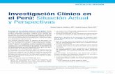 Investigación Clínica en el Perú: Situación Actual y Perspectivas · 2014-03-08 · en investigación clínica que se remonta a los años 70s, cuando la casa Merck implementó