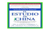 ELOGIOS PARA - Libros de saludlibrosdesalud.es/El-estudio-de-china.pdf · 2019-11-30 · ELOGIOS PARA EL ESTUDIO DE CHINA “El Estudio de China” brinda información de importancia
