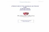PROYECTO EDUCATIVO 2019-2020 - Colegio Rafaela María€¦ · Proyecto Educativo III.2. Principios que rigen la actividad educativa: a. La consideración de que EL ALUMNO es el centro