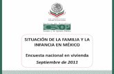 SITUACIÓN DE LA FAMILIA Y LA INFANCIA EN MÉXICO Encuesta ... · Derechos de la infancia y acoso escolar ... Horas de trabajo de la semana previa a la entrevista de los residentes
