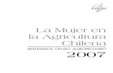 La Mujer en la Agricultura Chilena · mujEr y ProPIEdad dE rEcursos ProductIvos EN la agrIcultura: Hallazgos dEl vII cENso _____ 27 1. ... - Diferencias entre productores según grupos