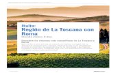 Italia: Región de La Toscana con Roma · 2020-07-07 · Italia: Región de La Toscana con Roma Bienvenido al país del arte, la cultura y la historia. La región de La Toscana te