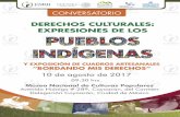 CONVERSATORIO - CNDH · 2017-08-08 · CONVERSATORIO “DERECHOS CULTURALES: EXPRESIONES DE LOS PUEBLOS INDÍGENAS” Día Internacional de los Pueblos Indígenas OBJETIVO GENERAL