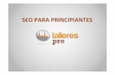 SEO PARA PRINCIPIANTES - Andalucia Lab · PDF file Consiste en mejorar nuestro sitio web (títulos, descripciones, URLs, ... • Oportunidad de negocio • El SEO aumenta la posibilidad