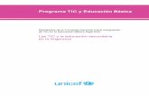 Programa TIC y Educación Básica TIC y la educaci… · Las TIC y la educación secundaria en la Argentina. 100 páginas, 21 x 29,7 cm ISBN: 978-92-806-4822-5 Impreso en la Argentina
