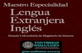 Maestro Especialidad Lengua Extranjera (Inglés) - Zamoracampus.usal.es/~magisterioza/documentos/Guias_EUM_ZA/... · 2012-12-19 · • Segundo cuatrimestre: 2.1) Periodo de actividades