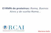 El RMN de proteínas: Roma, Buenos Aires y de vuelta Roma³n.pdf · Università di Tor Vergata di Roma (2003-2010): Espectroscopía de Resonancia Magnética Nuclear aplicada al estudio