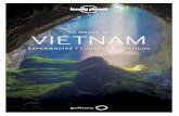 LO MEJOR DE VIETNAM - Planeta de Libros · envueltos en niebla, alberga uno de los parques nacionales más espectacu-lares de Vietnam (arriba). Solo un reducido grupo de afortunados