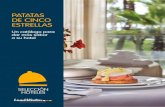 PATATAS DE CINCO ESTRELLAS · 2017-03-14 · negocio para los hoteles: los aperitivos variados para una recepción o en la pausa de una reunión corporativa. El finger food tiene