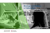 Biologia sintètica a Catalunya · 2020-07-06 · La biologia sintètica a Catalunya | Píndola tecnològica Juliol 2020 2 Biologia sintètica: informe tecnològic ACCIÓ Generalitat
