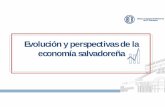 Evolución y perspectivas de la economía salvadoreña€¦ · Evolución y perspectivas de la economía salvadoreña 1. Contenido • Coyuntura Internacional • PIB Primer Trimestre