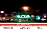 TAXIS MÁS SEGUROS€¦ · Los servicios de taxi también los utilizan tres veces más a menudo las personas con movilidad ... autoridades y, en el caso de los taxis, con un sistema